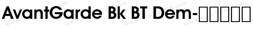AvantGarde Bk BT Dem字体转换